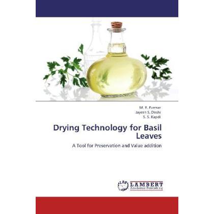 Drying Technology for Basil Leaves, Fachbücher von Jayesh S. Doshi, M. R. Parmar, S. S. Kapdi