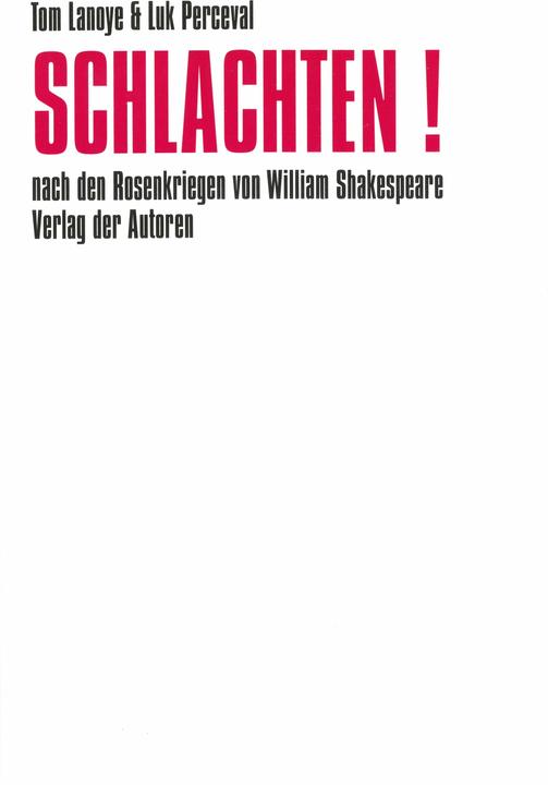 Schlachten! (Deutsch, Klaus Reichert, Rainer Kersten, Tom Lanoye, 1999)