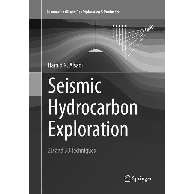 Seismic Hydrocarbon Exploration, Fachbücher von Hamid N. Alsadi