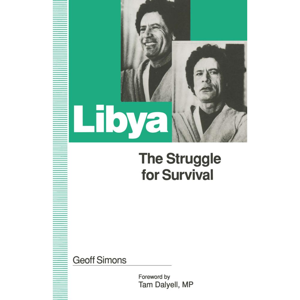 Libya: The Struggle for Survival, Fachbücher von G L Simons