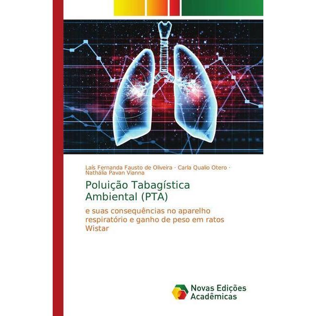 Poluição Tabagística Ambiental (PTA), Fachbücher von Carla Qualio Otero, Nathália Pavan Vianna, Laís Fernanda Fausto de ...