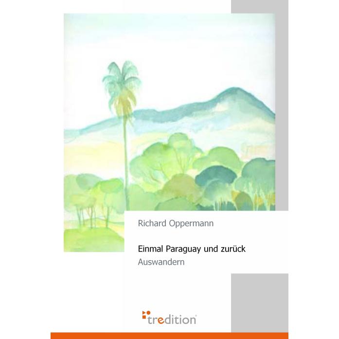 Einmal Paraguay und zurück, Ratgeber von Oppermann