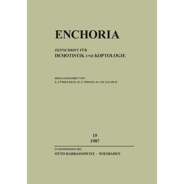 Enchoria / Enchoria 15 (1987), Fachbücher von Karl-Theodor Zauzich, Erich Lüddeckens, Heinz-Josef Thissen