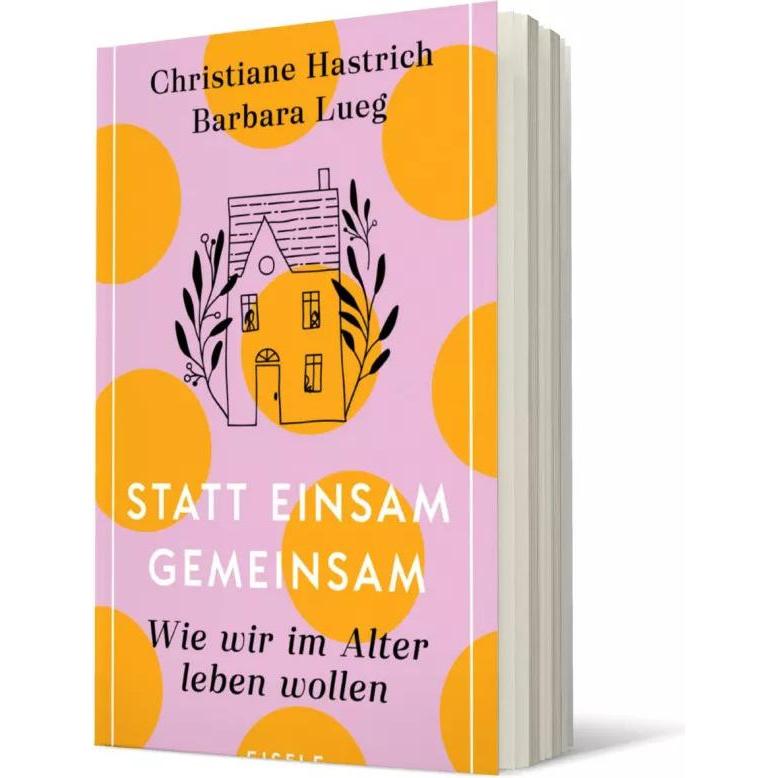 Thumbnail - Statt einsam gemeinsam, Sachbücher von Christiane Hastrich, Barbara Lueg