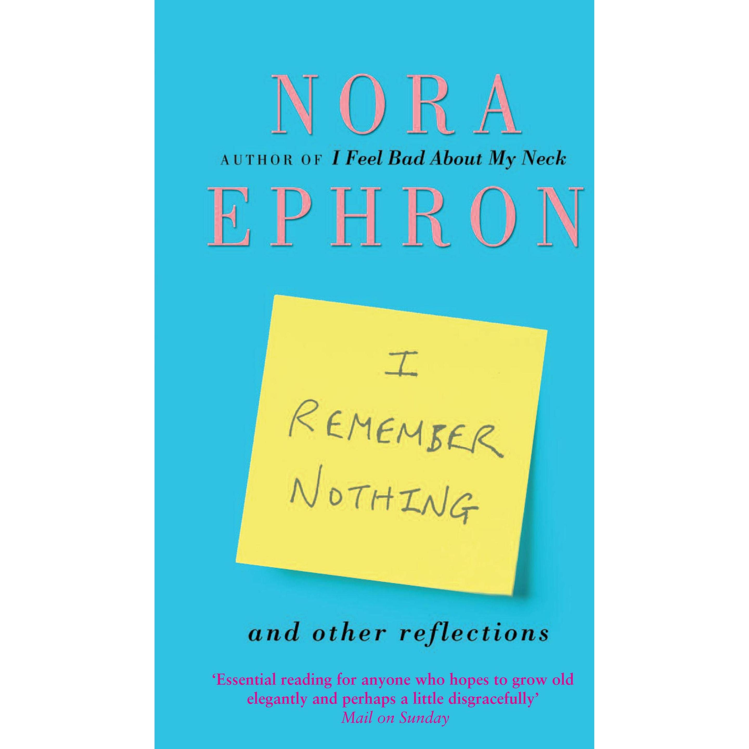 Thumbnail - Ephron, N.:I Remember Nothing and other, Fachbücher von Nora Ephron