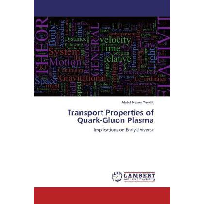 Transport Properties of Quark-Gluon Plasma, Fachbücher von Abdel Nasser Tawfik