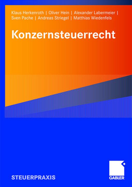 Produktbild Konzernsteuerrecht (Deutsch, Alexander Labermeier, Andreas Striegel, Klaus Herkenroth, Matthias Wiedenfels, Oliver Hein, Sven Pache, 2019)