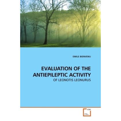 Evaluation Of The Antiepileptic Activity, Fachbücher von Emile Bienvenu