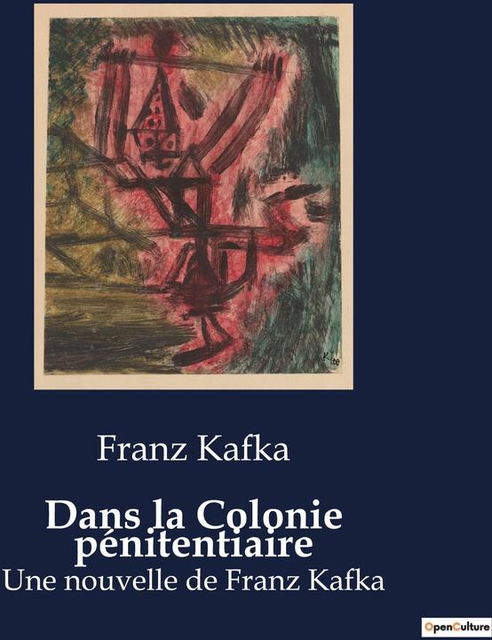 Produktbild Dans la Colonie pénitentiaire (Französisch, Franz Kafka, 2023)
