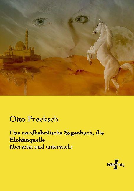 Produktbild Das nordhebräische Sagenbuch, die Elohimquelle (Deutsch, Otto Procksch, 2014)