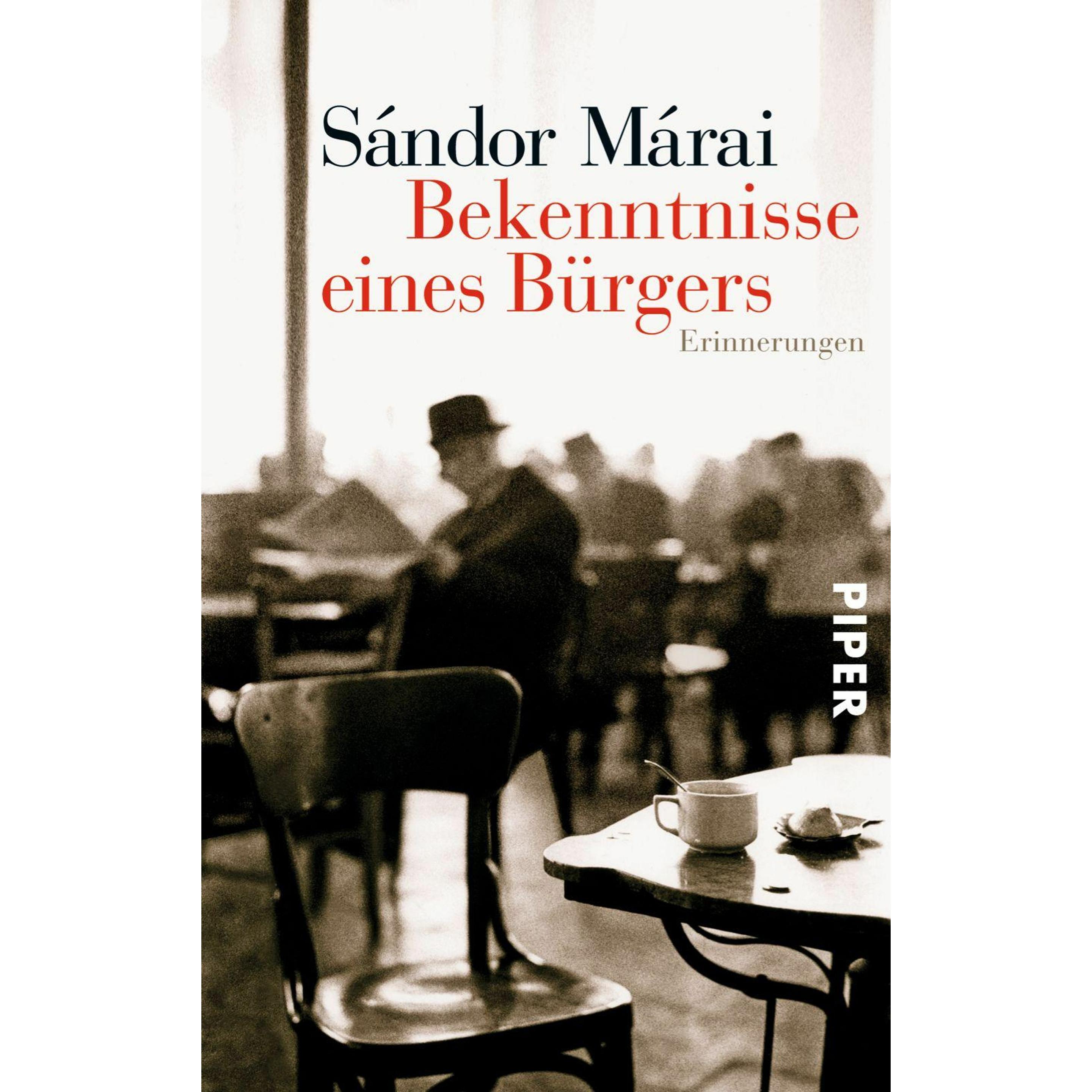 Bekenntnisse eines Bürgers, Belletristik von Sándor Márai