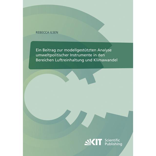 Ein Beitrag zur modellgestützten Analyse umweltpolitischer Instrumente in den Bereichen Luftreinhalt, Fachbücher von Reb...
