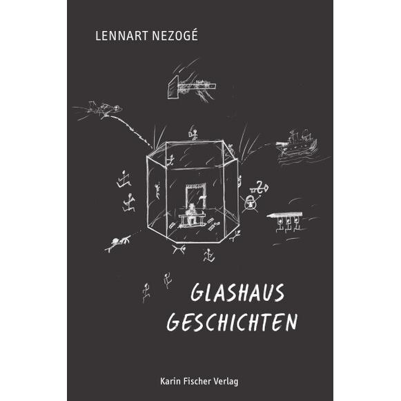 Glashausgeschichten, Belletristik von Lennart Nezogé