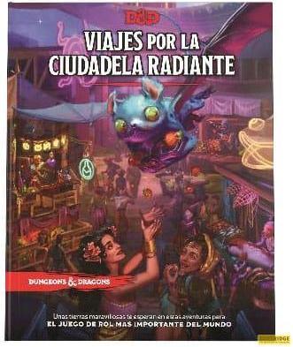 Actual product image Wizards of the Coast Dungeons & Dragons RPG Viajes por la Ciudadela Radiante *ESPAGNOL* (Spanish)