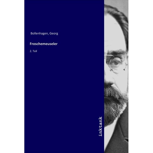 Froschemeuseler, Belletristik von Georg Bollenhagen