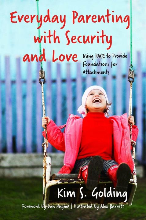 Actual product image Everyday Parenting with Security and Love (English, Alex Barrett, Kim S. Golding, 2017)