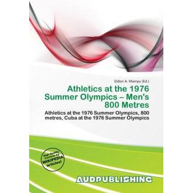Athletics at the 1976 Summer Olympics - Men's 800 Metres, Ratgeber