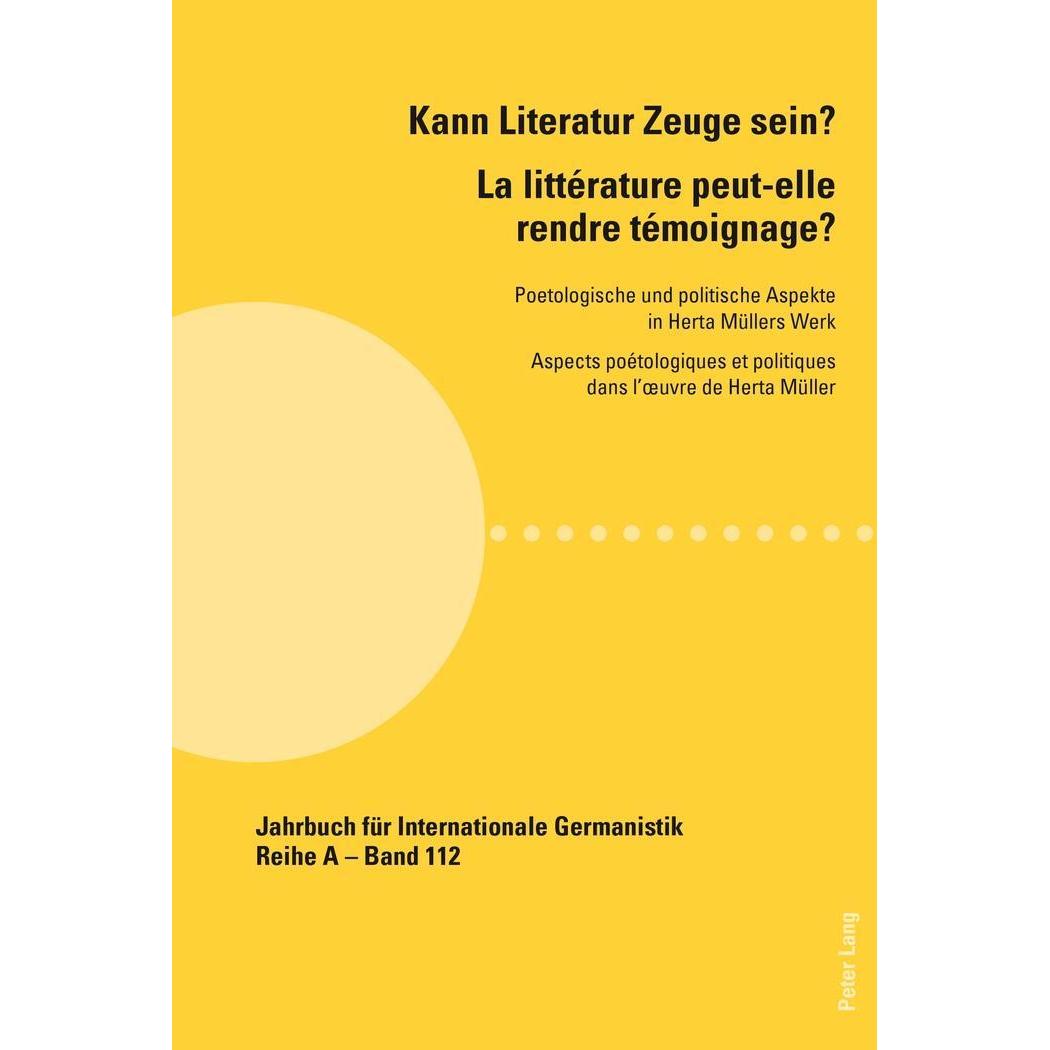 Kann Literatur Zeuge sein? La littérature peut-elle rendre témoignage?, Fachbücher von Steffen Höhne, Jacques Lajarrige,...