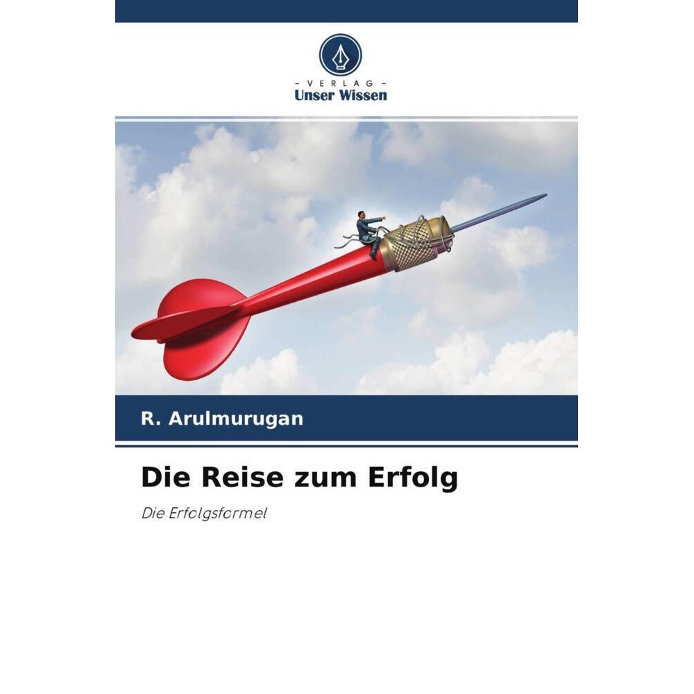 Die Reise zum Erfolg, Ratgeber von R. Arulmurugan