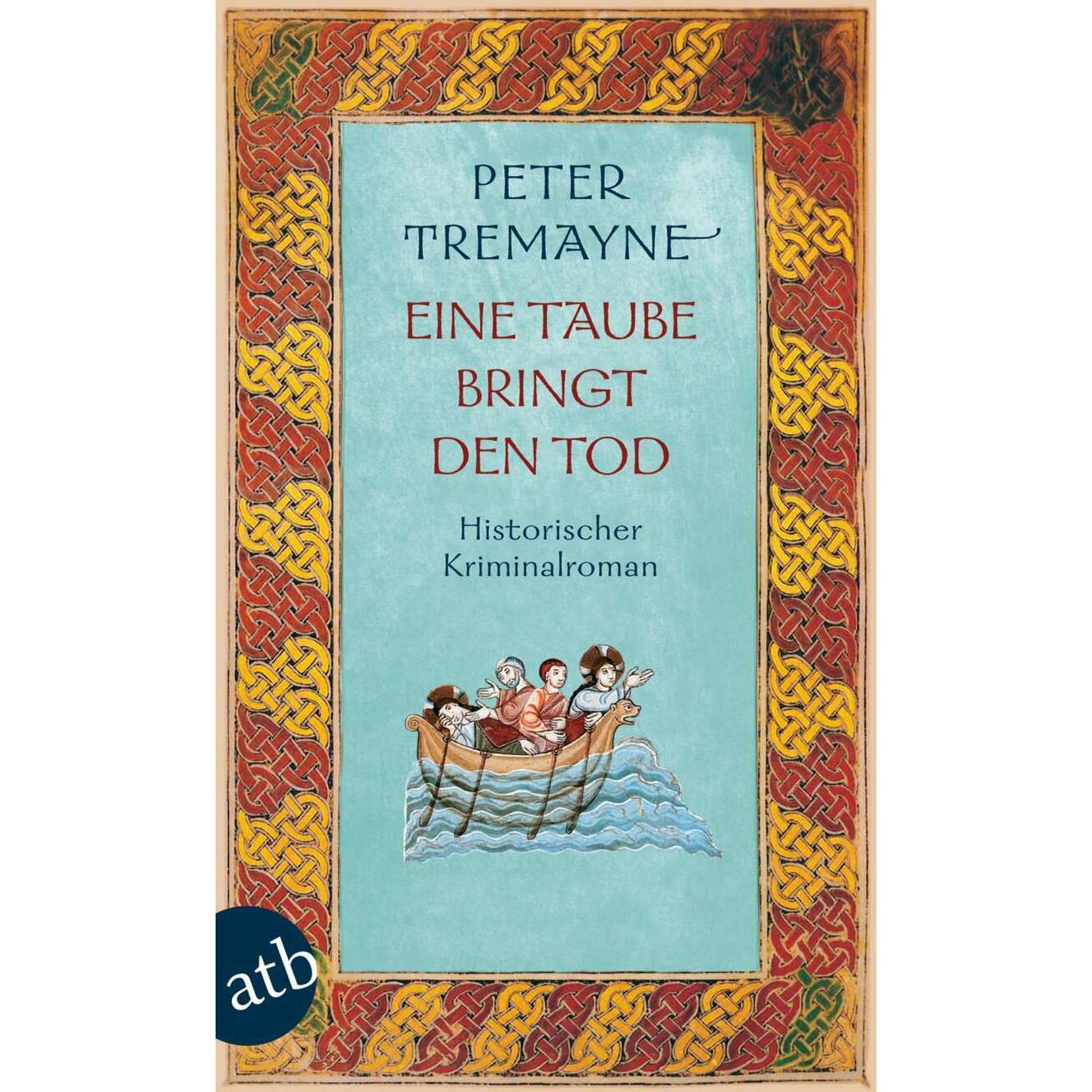 Eine Taube bringt den Tod, Belletristik von Peter Tremayne