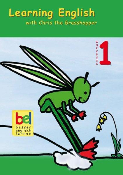Produktbild Learning English with Chris the Grasshopper. Workbook 1 mit Audio-CD (Deutsch, Englisch, Beate Baylie, Karin Schweizer, 2004)