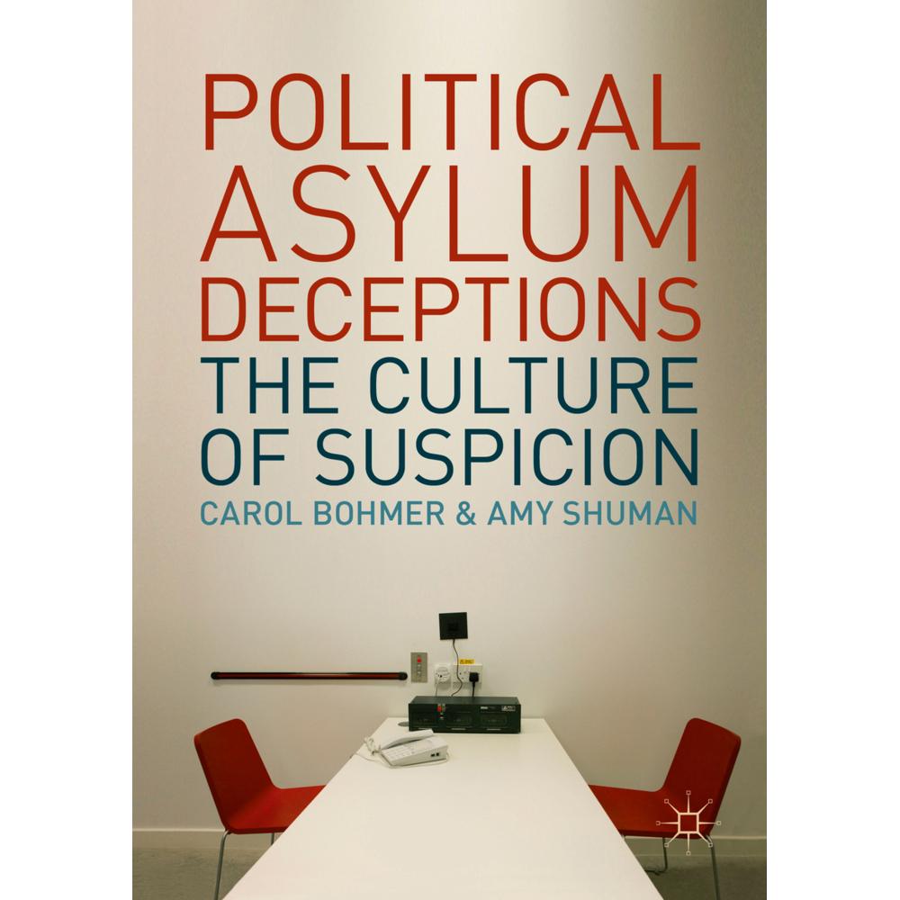 Political Asylum Deceptions, Sachbücher von Carol Bohmer, Amy Shuman