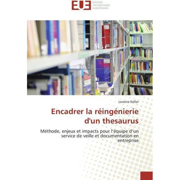 Encadrer la réingénierie d'un thesaurus, Fachbücher von Loraine Keller