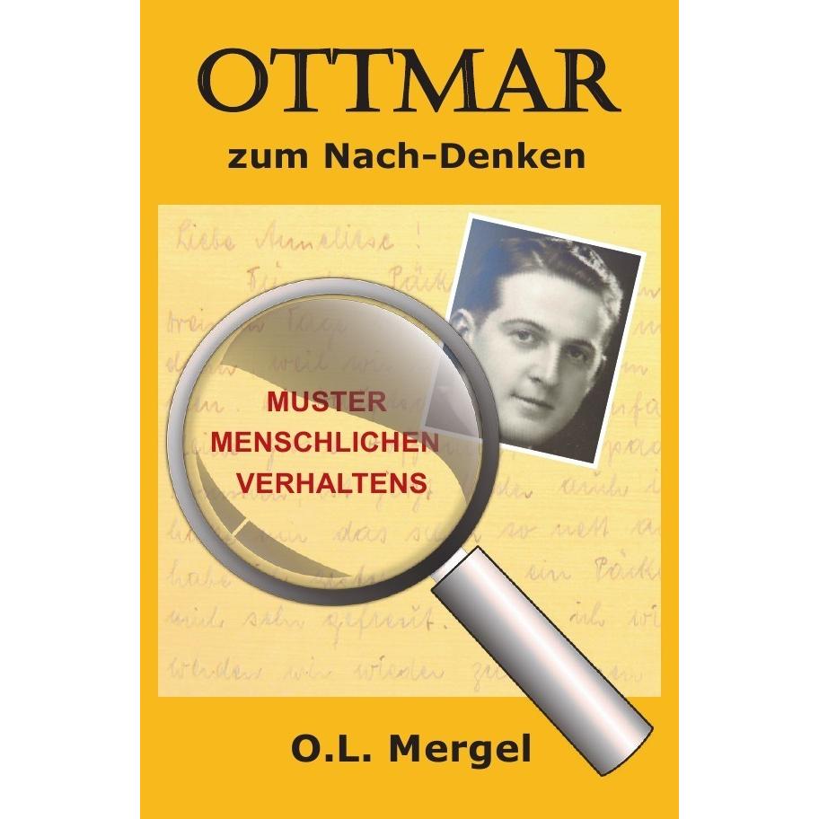 OTTMAR zum Nach-Denken, Belletristik von O. L. Mergel