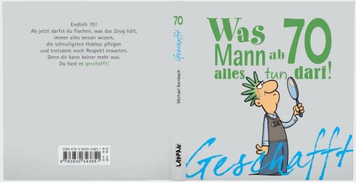 Produktbild Geschafft! Was Mann mit 70 nicht mehr tun muss (Deutsch, Michael Kernbach, 2016)