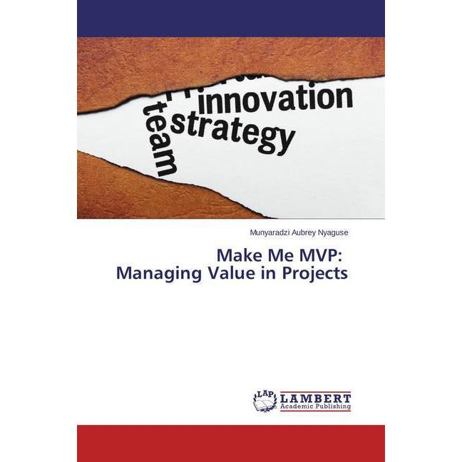Make Me MVP: Managing Value in Projects, Fachbücher