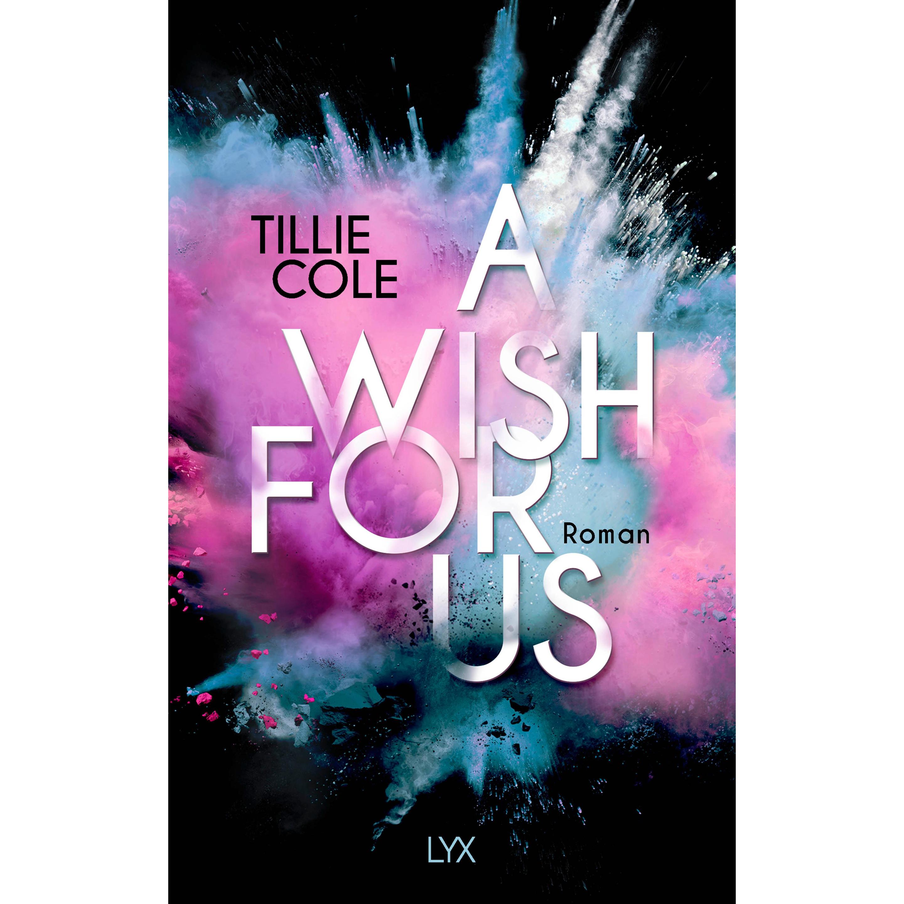 A Wish for Us, Belletristik von Tillie Cole