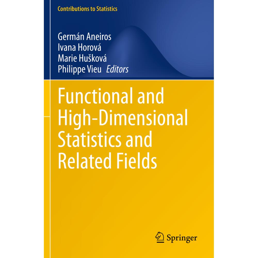 Functional and High-Dimensional Statistics and Related Fields, Fachbücher von Ivana Horová, Marie Husková, Germán Aneiro...
