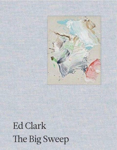 Ed Clark: The Big Sweep- Chronicles of a Life, 1926-2019 (Englisch, Jake Brodsky, 2023)