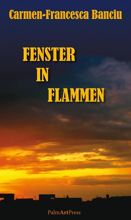 Produktbild Fenster in Flammen (Deutsch, Carmen-Francesca Banciu, 2015)