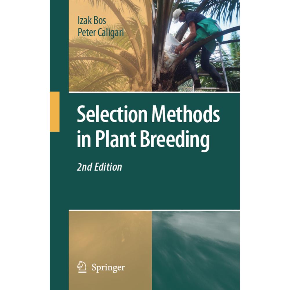 Selection Methods in Plant Breeding, Fachbücher von Izak Bos, Peter Caligari
