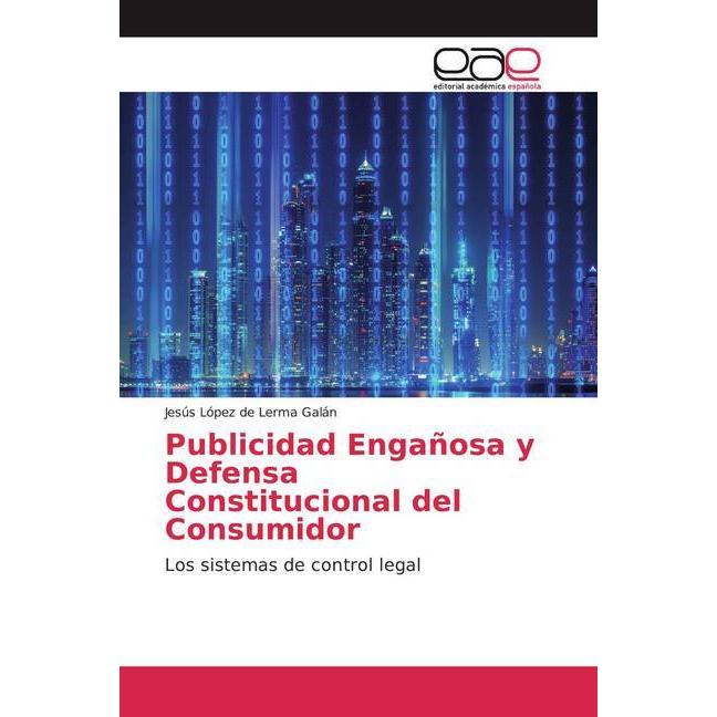 Publicidad Engañosa y Defensa Constitucional del Consumidor, Fachbücher von Jesús López de Lerma Galán