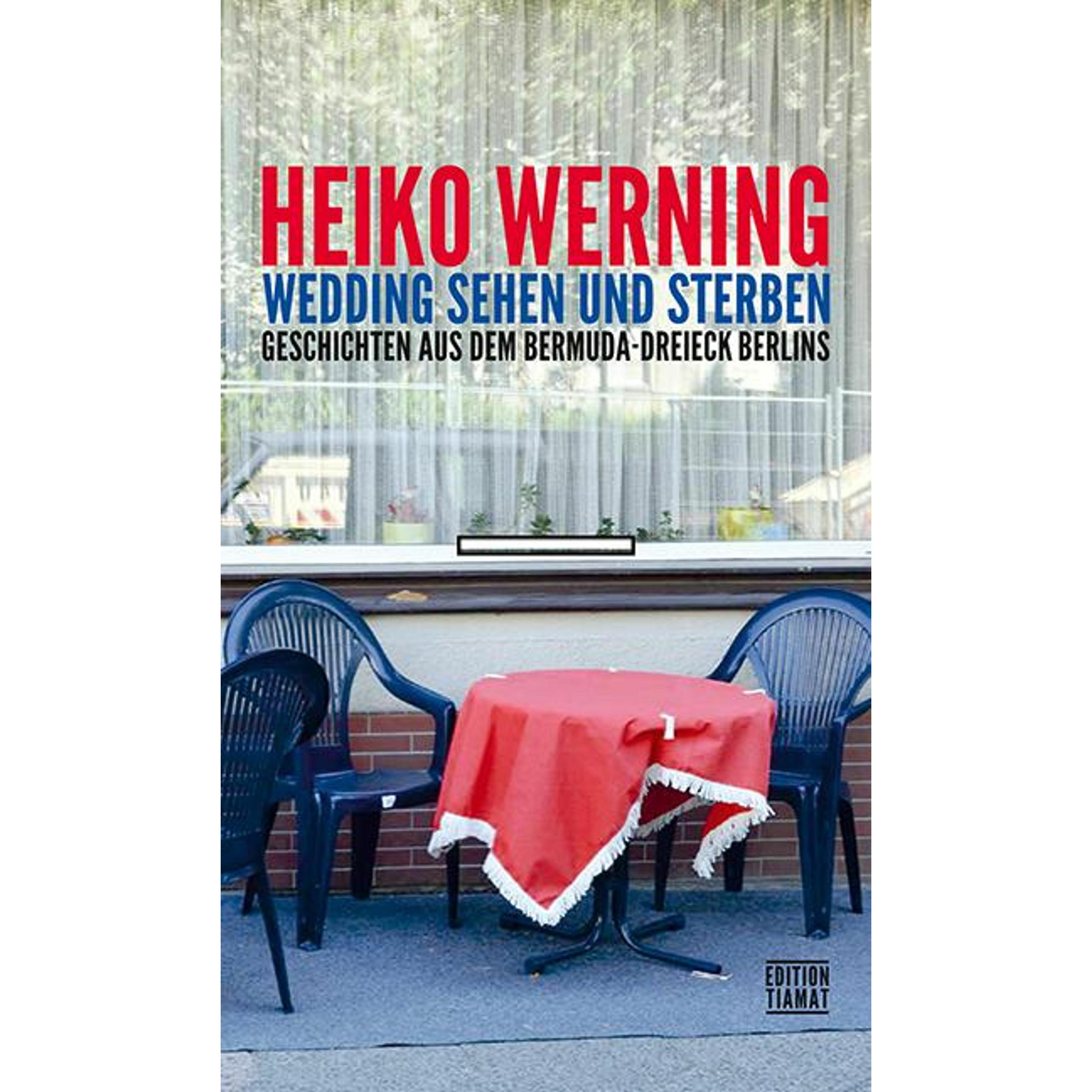 Wedding sehen und sterben, Belletristik von Heiko Werning