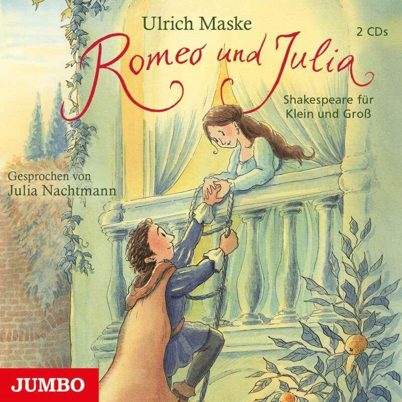 Romeo und Julia, Hörbücher von Julia Nachtmann, Ullrich Maske
