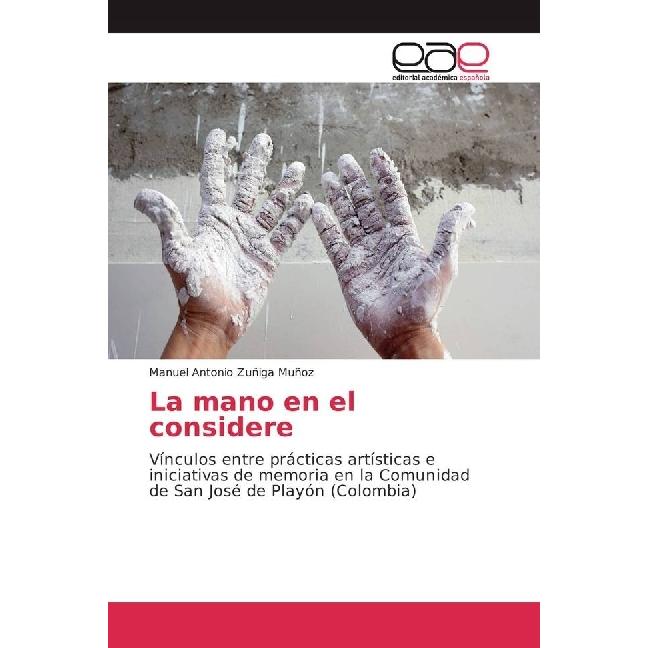 La mano en el considere, Fachbücher von Manuel Antonio Zuñiga Muñoz