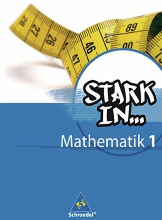 Produktbild Stark in Mathematik 1. Schülerband (Deutsch, Eugen Bauhoff, Heinz Fehrmann, Kathrin Dieterich, Ludwig Augustin, Rolf Breiter, 2008)