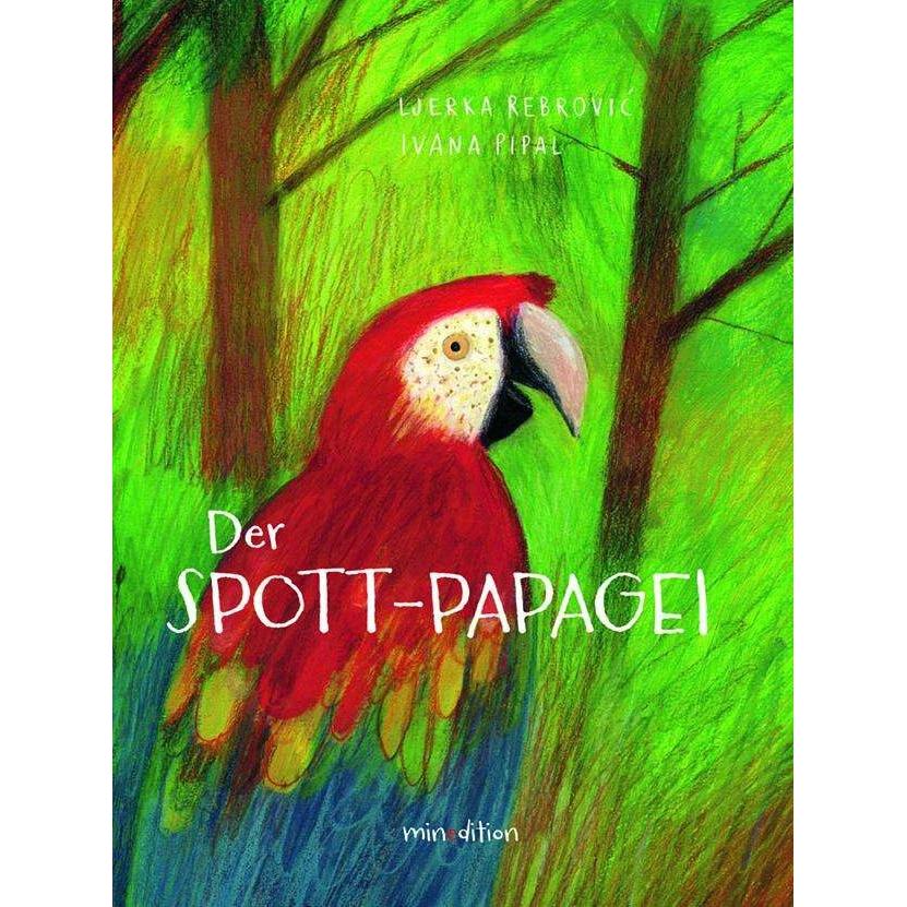 Thumbnail - Der Spott-Papagei, Kinderbücher von Ljerka Rebrovicc