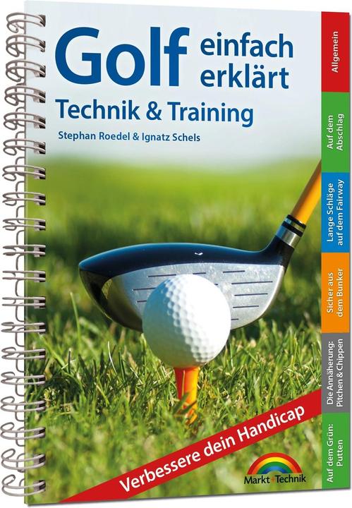 Golf einfach erklärt – Technik und Training (German, Ignatz Sheels, Stephan Roedel, 2023)