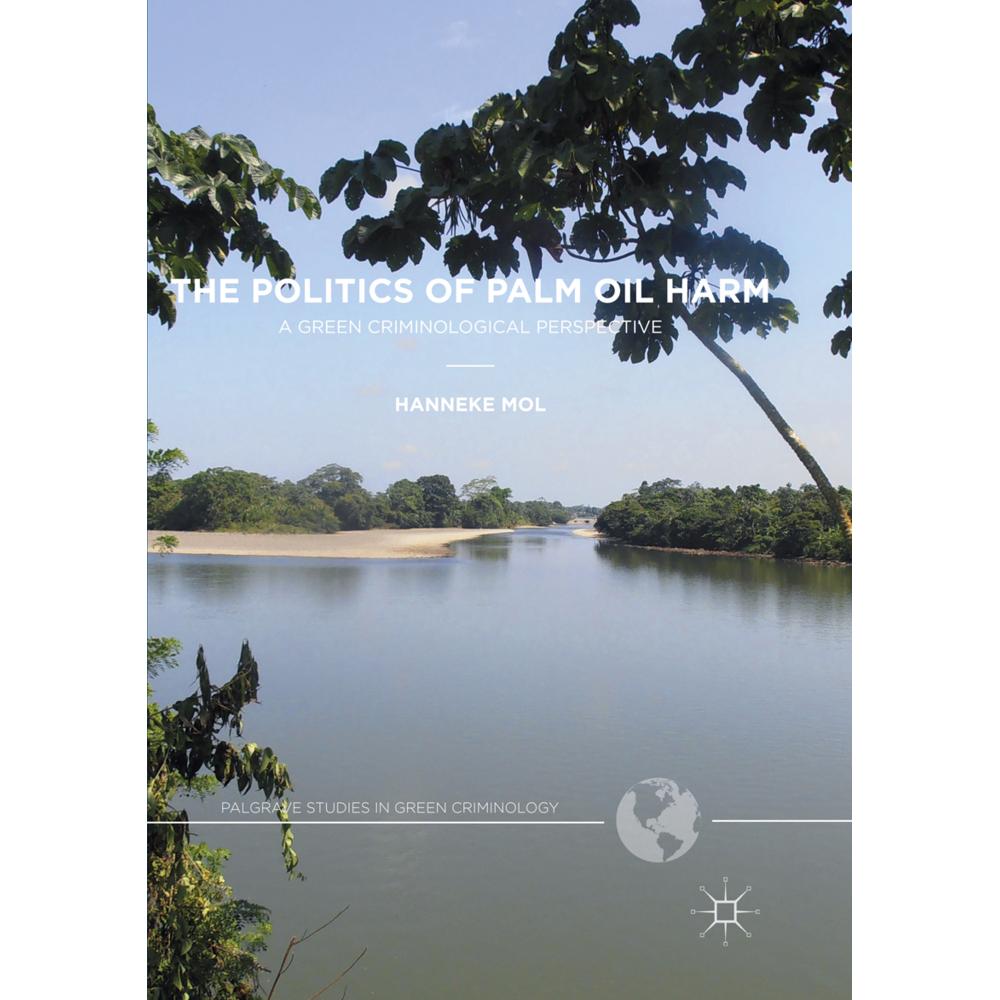 The Politics of Palm Oil Harm, Fachbücher von Hanneke Mol
