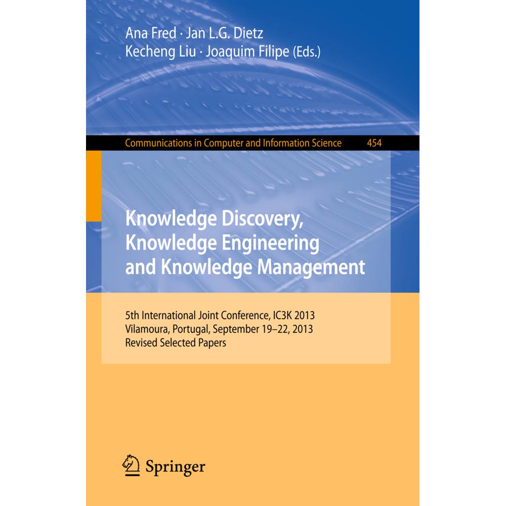 Knowledge Discovery, Knowledge Engineering and Knowledge Management, Fachbücher von Ana Fred, Joaquim Filipe, Kecheng Li...