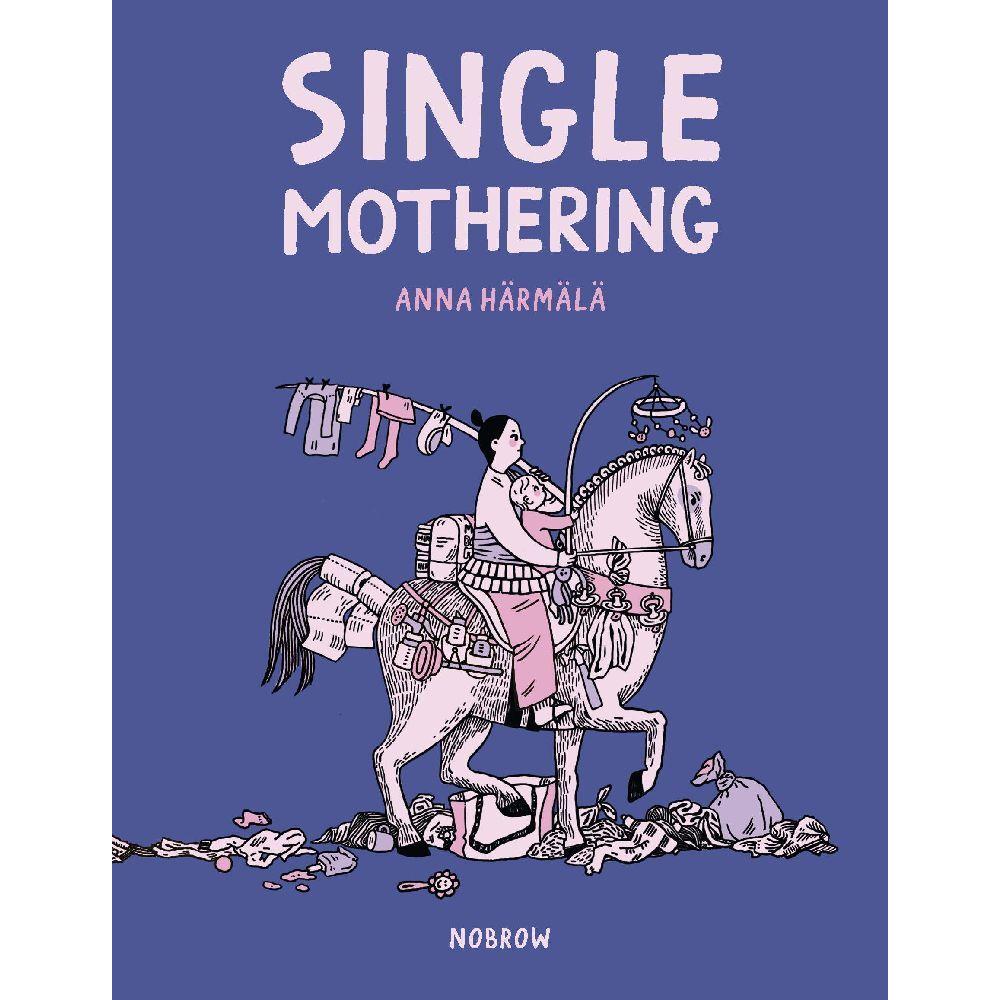 Single Mothering, Kinderbücher von Anna Härmälä