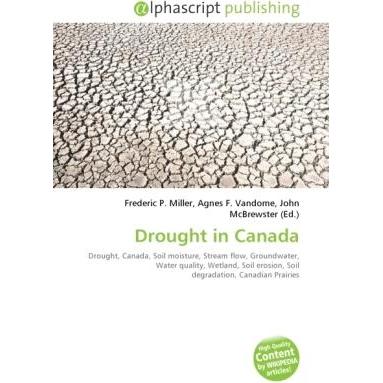 Thumbnail - Drought in Canada, Fachbücher von Agnes F. Vandome, Frederic P. Miller, John McBrewster