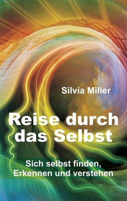 Produktbild Reise durch das Selbst (Deutsch, Silvia Miller, 2016)