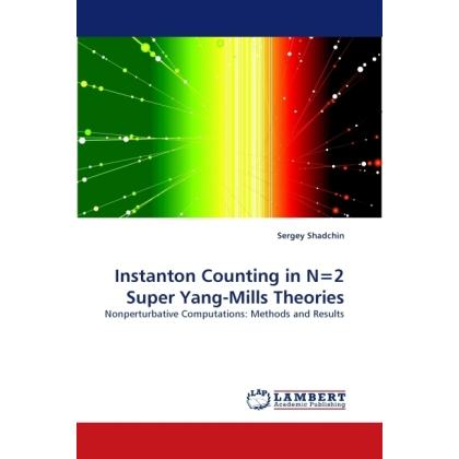 Shadchin:Instanton Counting in N=2 Supe, Fachbücher von Sergey Shadchin