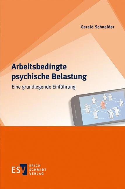 Produktbild Arbeitsbedingte psychische Belastung (Deutsch, Gerald Schneider, 2018)