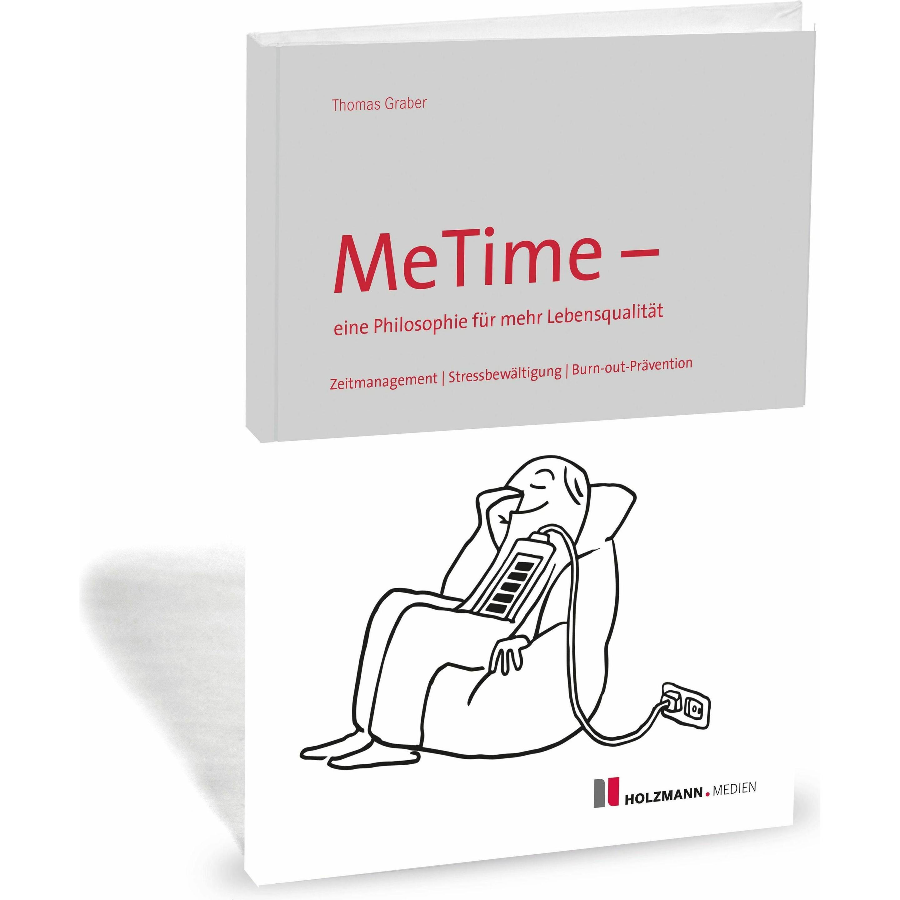 MeTime - eine Philosophie für mehr Lebensqualität, Sachbücher von Thomas Graber